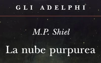 La nube purpurea: il folle romanzo apocalittico di M. P. Shiel (del 1901!)